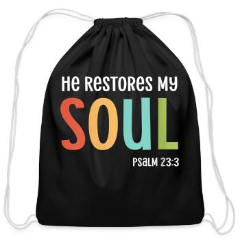 He Restores My Soul Christian Psalm 233 Bible Jesu - Cotton Drawstring Bag - black - Front