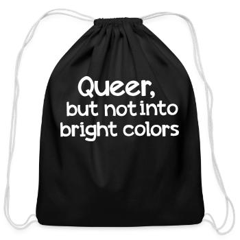 Queer But Not Into Bright Colors - Cotton Drawstring Bag - black - Front