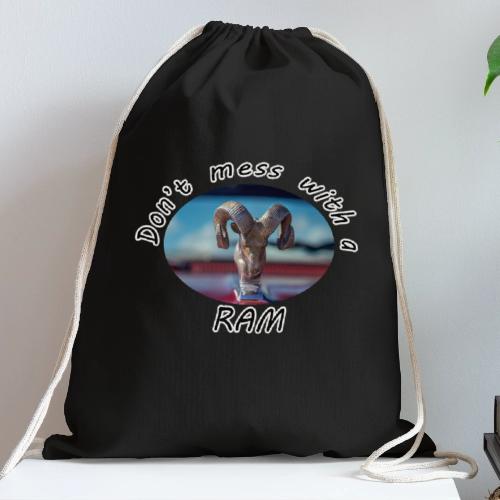 Don’t Mess with a RAM - Cotton Drawstring Bag