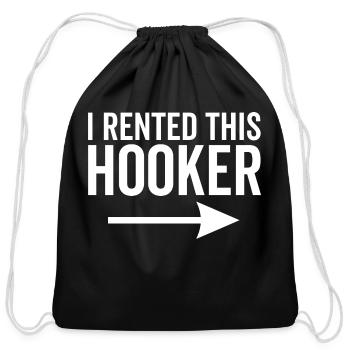 I Rented This Hooker - Cotton Drawstring Bag - black - Front