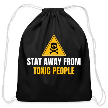 Stay Away From Toxic People - Cotton Drawstring Bag - black - Front