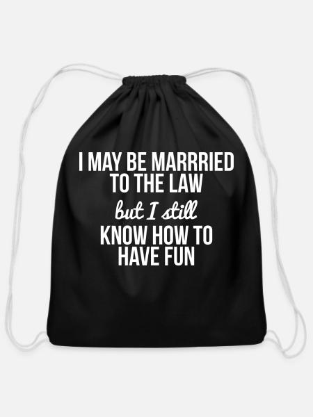 I May Be Married To The Law retro - Cotton Drawstring Bag - black