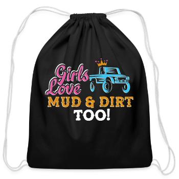 Mudding Girls Love Mud and Dirt Too - Cotton Drawstring Bag - black - Front