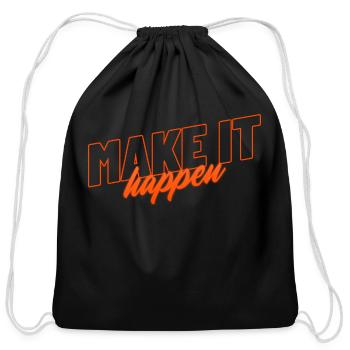 Make It Happen - Cotton Drawstring Bag - black - Front