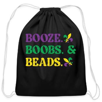 Booze Boobs and Beads Funny Mardi Gras New Orleans - Cotton Drawstring Bag - black - Front