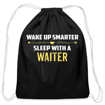 Wake Up Smarter Sleep With A WAITER - Cotton Drawstring Bag - black - Front