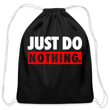 Just do nothing - Cotton Drawstring Bag - black - Front