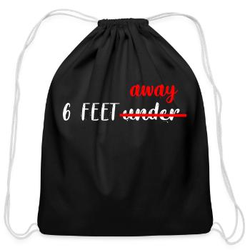 6 feet away or under girl - Cotton Drawstring Bag - black - Front