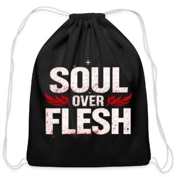 Soul over flesh motivational typography - Cotton Drawstring Bag - black - Front