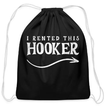 I Rented This Hooker - Cotton Drawstring Bag - black - Front