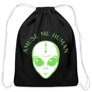 Amuse Me Human (with Space Alien Face) - Cotton Drawstring Bag - black - Front