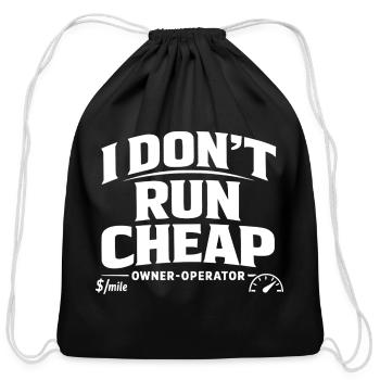 I Don't Run Cheap Bold Slogan - Cotton Drawstring Bag - black - Front