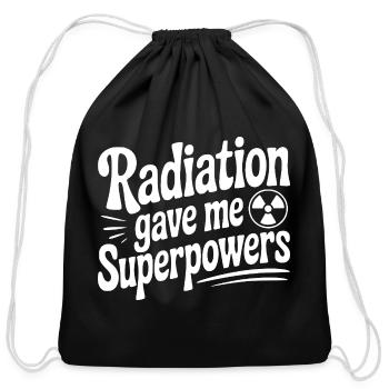 Radiation Gave Me Superpowers - Cotton Drawstring Bag - black - Front