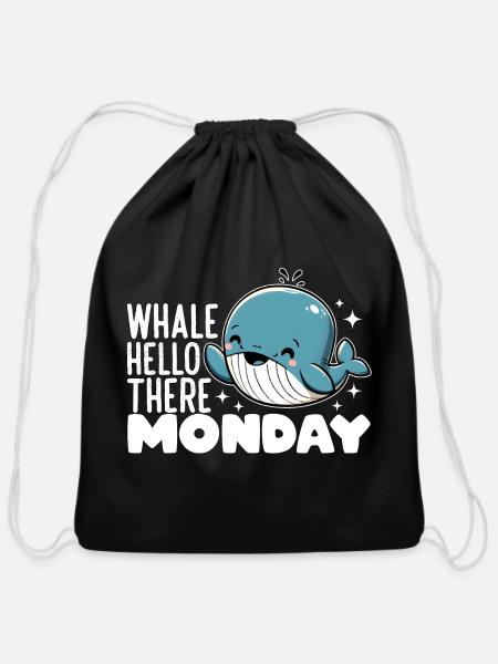 WHALE HELLO THERE MONDAY - Cotton Drawstring Bag - black