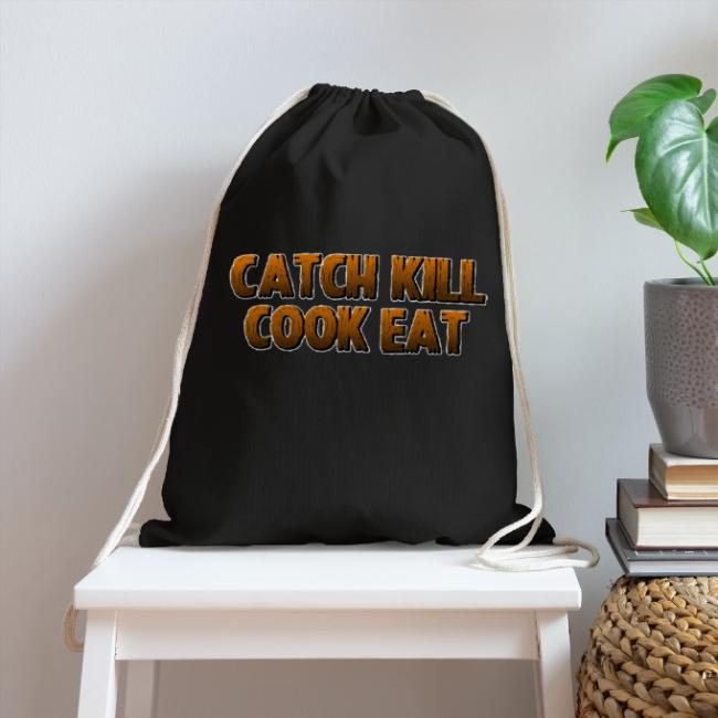 Catch K*ll Cook Eat