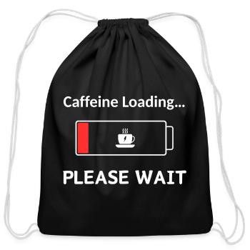 Caffeine Loading PleaseWait - Cotton Drawstring Bag - black - Front