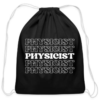 Physicist Scientist Natural Philosopher Science - Cotton Drawstring Bag - black - Front
