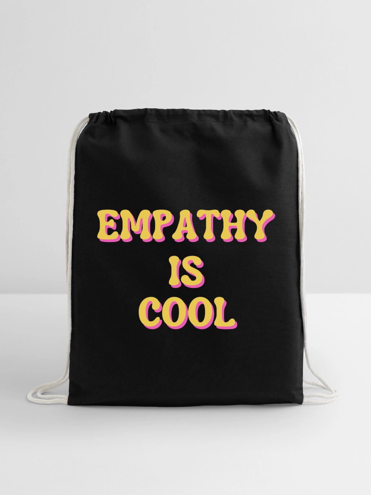 Empathy Is Cool - Cotton Drawstring Bag - black - Front