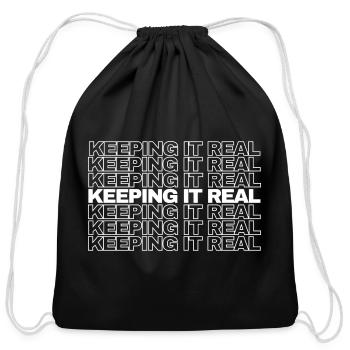 keeping it real in black and white text - Cotton Drawstring Bag - black - Front