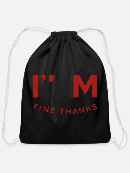 Im Fine Thanks - Curved Typography Tee - Cotton Drawstring Bag - black
