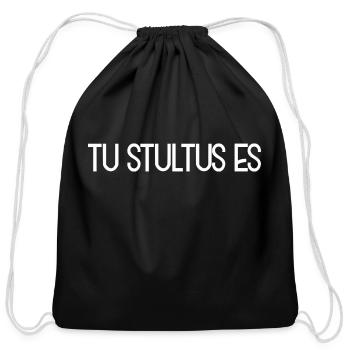 Tu Stultes Es You Are Stupid Latin Phrase - Cotton Drawstring Bag - black - Front