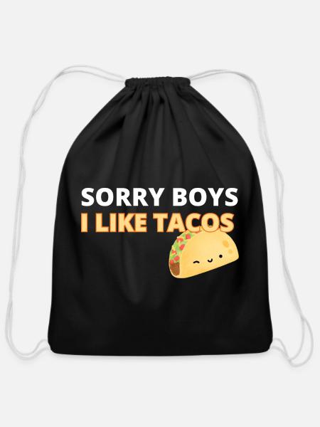 Sorry Boys I Like Tacos Shirt - Cotton Drawstring Bag - black