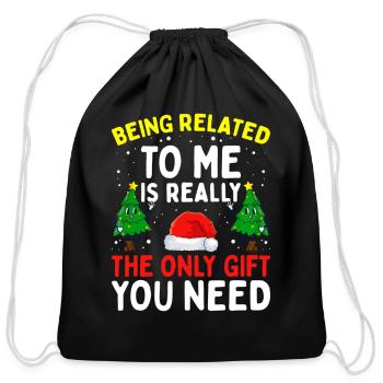 Funny Christmas Being Related to Me Family Joke - Cotton Drawstring Bag - black - Front
