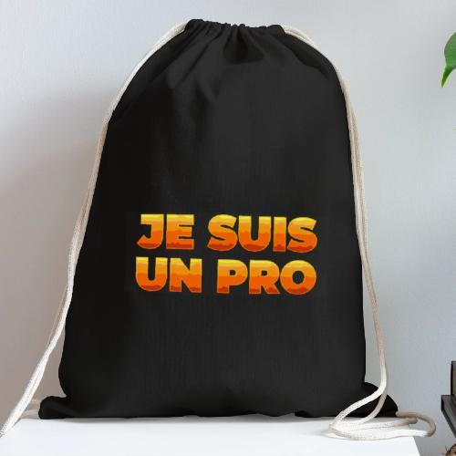 Je suis un pro - Cotton Drawstring Bag