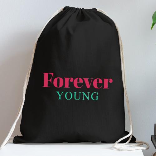 Forever Young Typography Design - Cotton Drawstring Bag