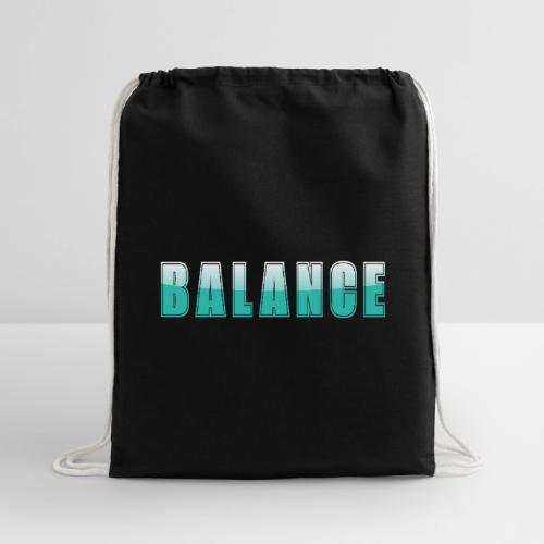 BALANCE Calm Teal Minimal Word Art Design - Cotton Drawstring Bag