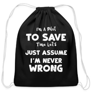 I'm A Pilot To Save Time Let's J... - Cotton Drawstring Bag - black - Front