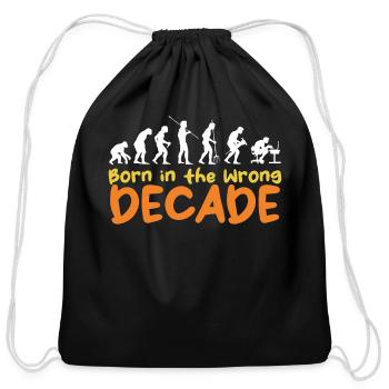 Born in the Wrong Decade Human Evolution Decor - Cotton Drawstring Bag - black - Front