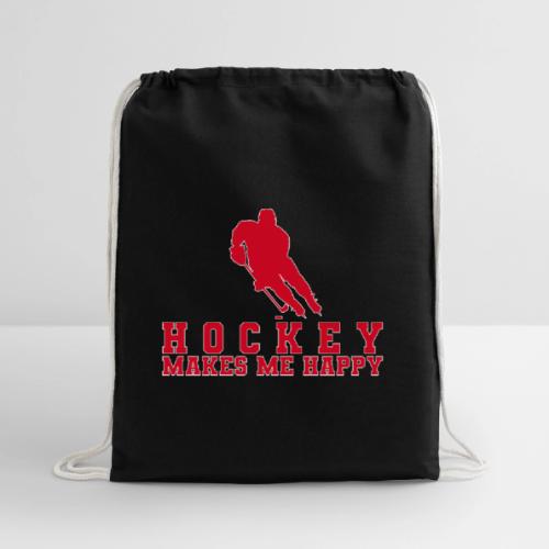 Hockey makes me happy - Cotton Drawstring Bag