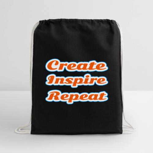 Create, Inspire, Repeat — Artist Life Script - Cotton Drawstring Bag