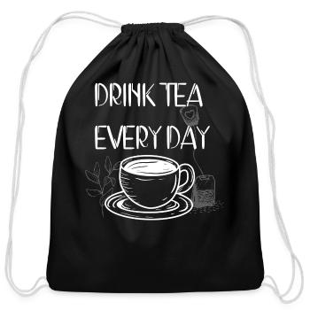 Drink Tea Every Day - Cotton Drawstring Bag - black - Front