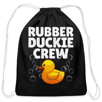 Best Rubber Duck Art Rubber Duckie Crew - Cotton Drawstring Bag - black - Front