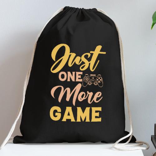 Just One More Game! - Cotton Drawstring Bag