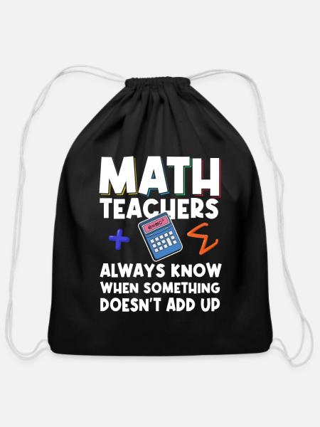 Mathematics Teachers Funny Math Teacher - Cotton Drawstring Bag - black