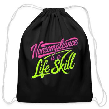 Noncompliance Is A Life Skill 8 - Cotton Drawstring Bag - black - Front