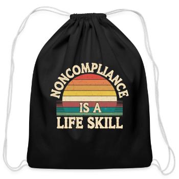 Noncompliance Is A Life Skill 10 - Cotton Drawstring Bag - black - Front