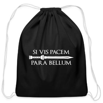 Si vis pacem para bellum Latin Peace War - Cotton Drawstring Bag - black - Front
