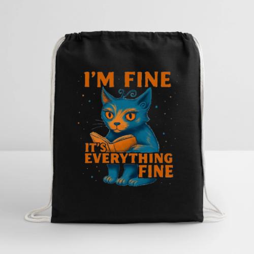 Funny Cat I’m Fine It’s Everything Fine– Retro tee - Cotton Drawstring Bag