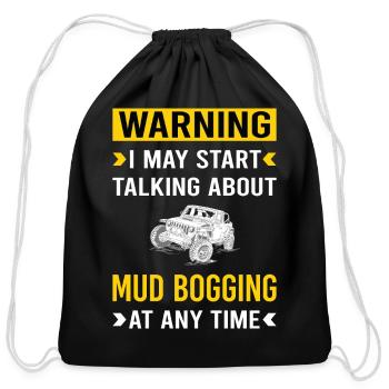 Warning Mud Bogging Mudding - Cotton Drawstring Bag - black - Front
