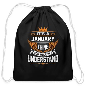 January Name T Shirt - January Things Name Gift It - Cotton Drawstring Bag - black - Front