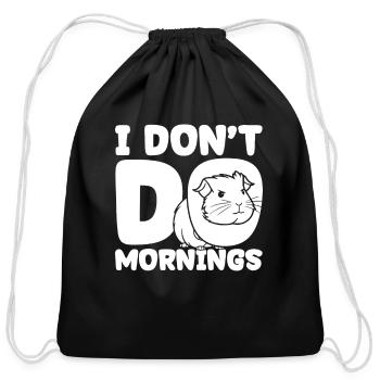 Guinea Pig Cavy Funny I Dont Do Mornings - Cotton Drawstring Bag - black - Front