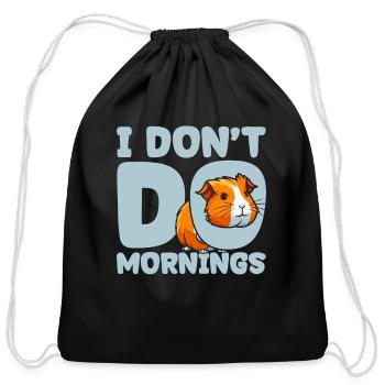 Guinea Pig Cavy Funny I Dont Do Mornings - Cotton Drawstring Bag - black - Front