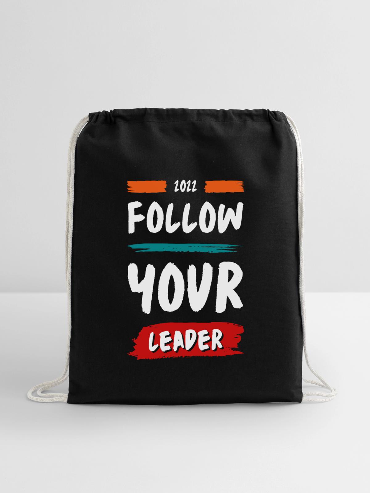 FOLLOW YOUR LEADER - Cotton Drawstring Bag - black - Front