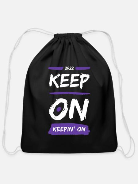KEEP ON KEEPIN ON - Cotton Drawstring Bag - black