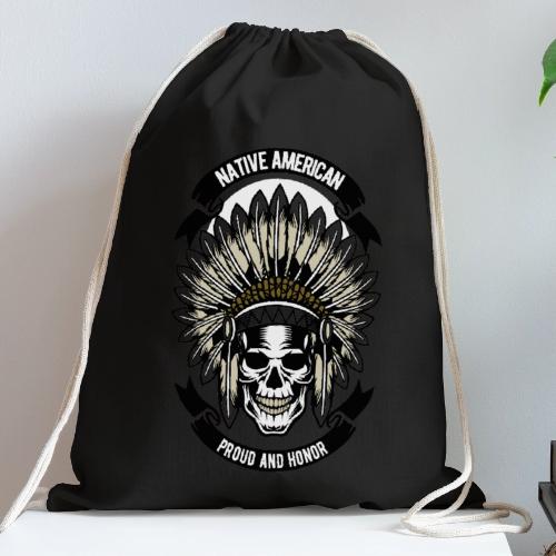 Native American Proud and Honor - Cotton Drawstring Bag