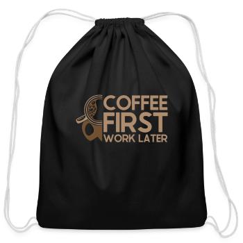 Coffee First Work Later Latte Art Barista Queen - Cotton Drawstring Bag - black - Front